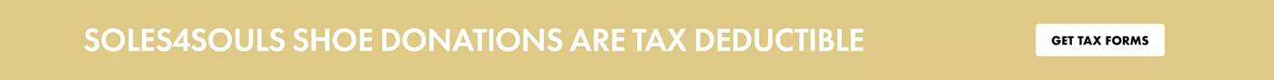 Soles4Souls shoe donations are tax deductible! Click to get tax forms.