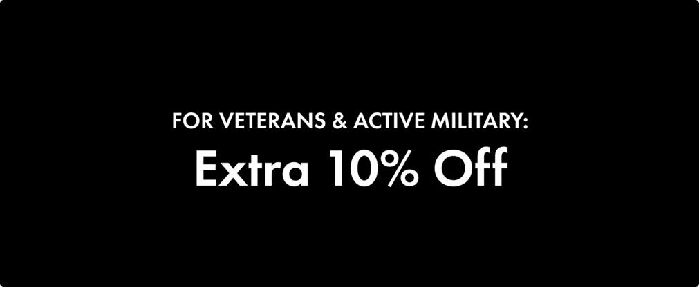 IN STORES ONLY. Veterans and active military members get an extra 10% off. Must have a valid ID.