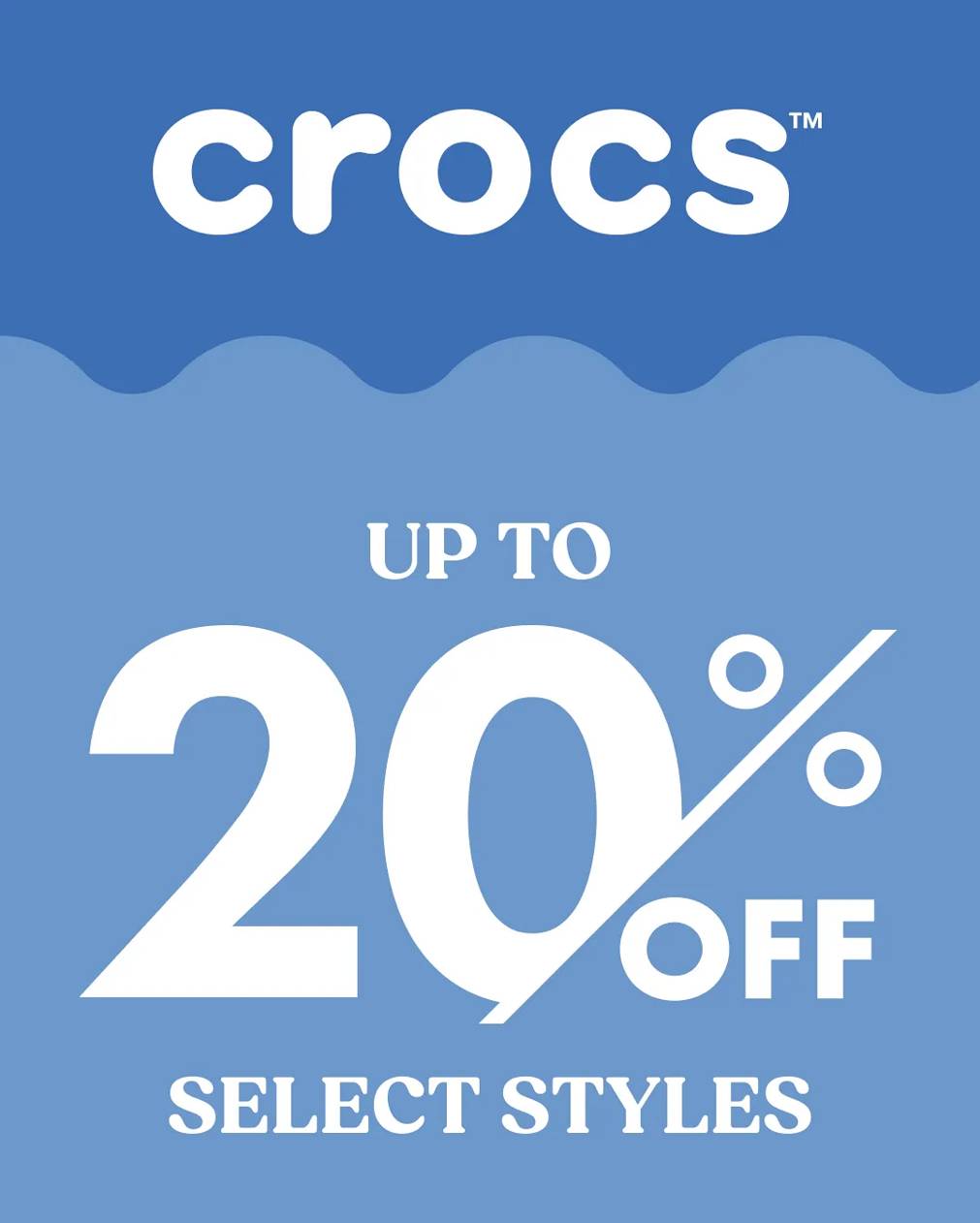 Select Crocs Styles Up to 20% Off. In stores & online. Prices as marked. Cannot be combined with other offers.