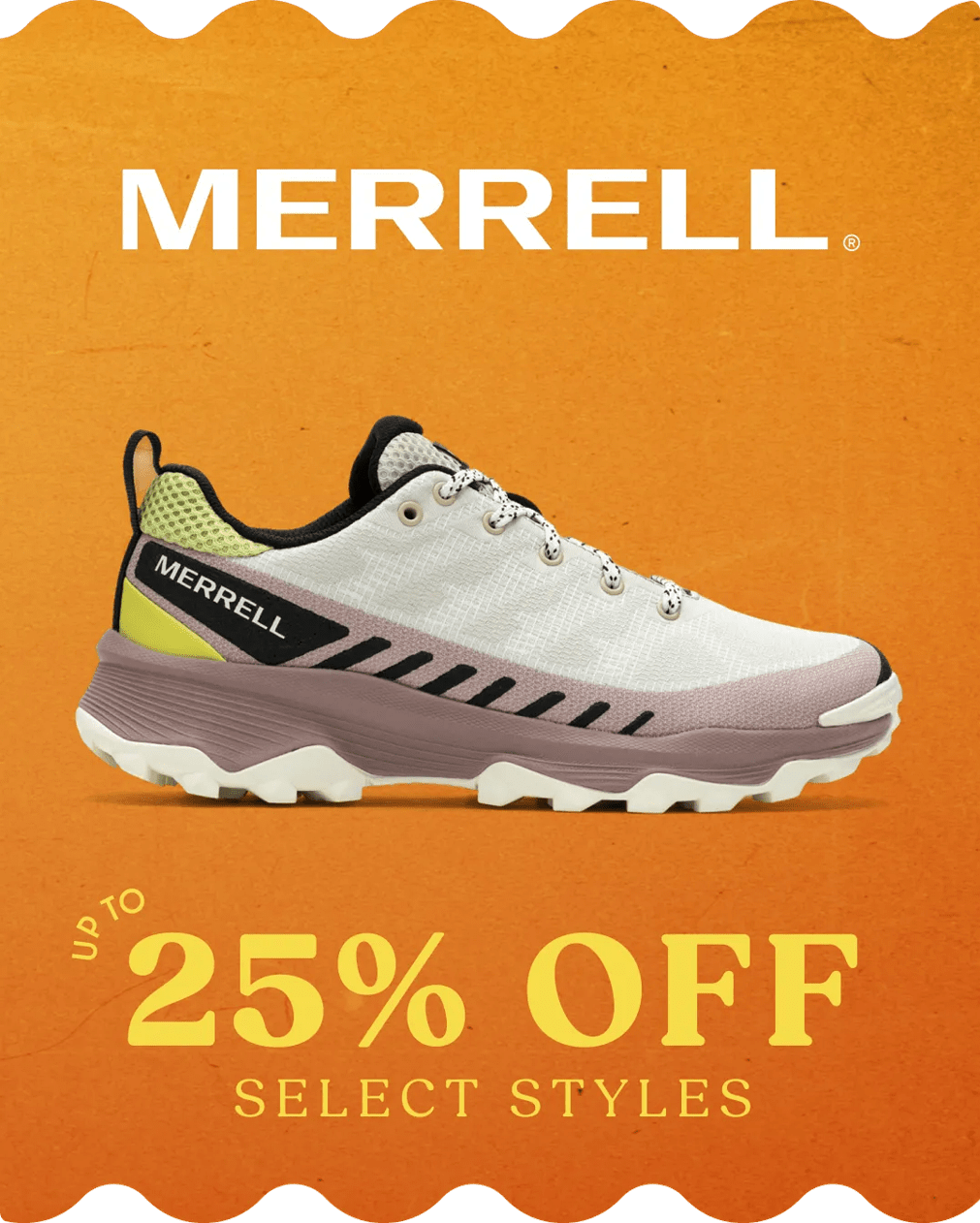 Merrell up to 25% off select styles. Click to shop.
