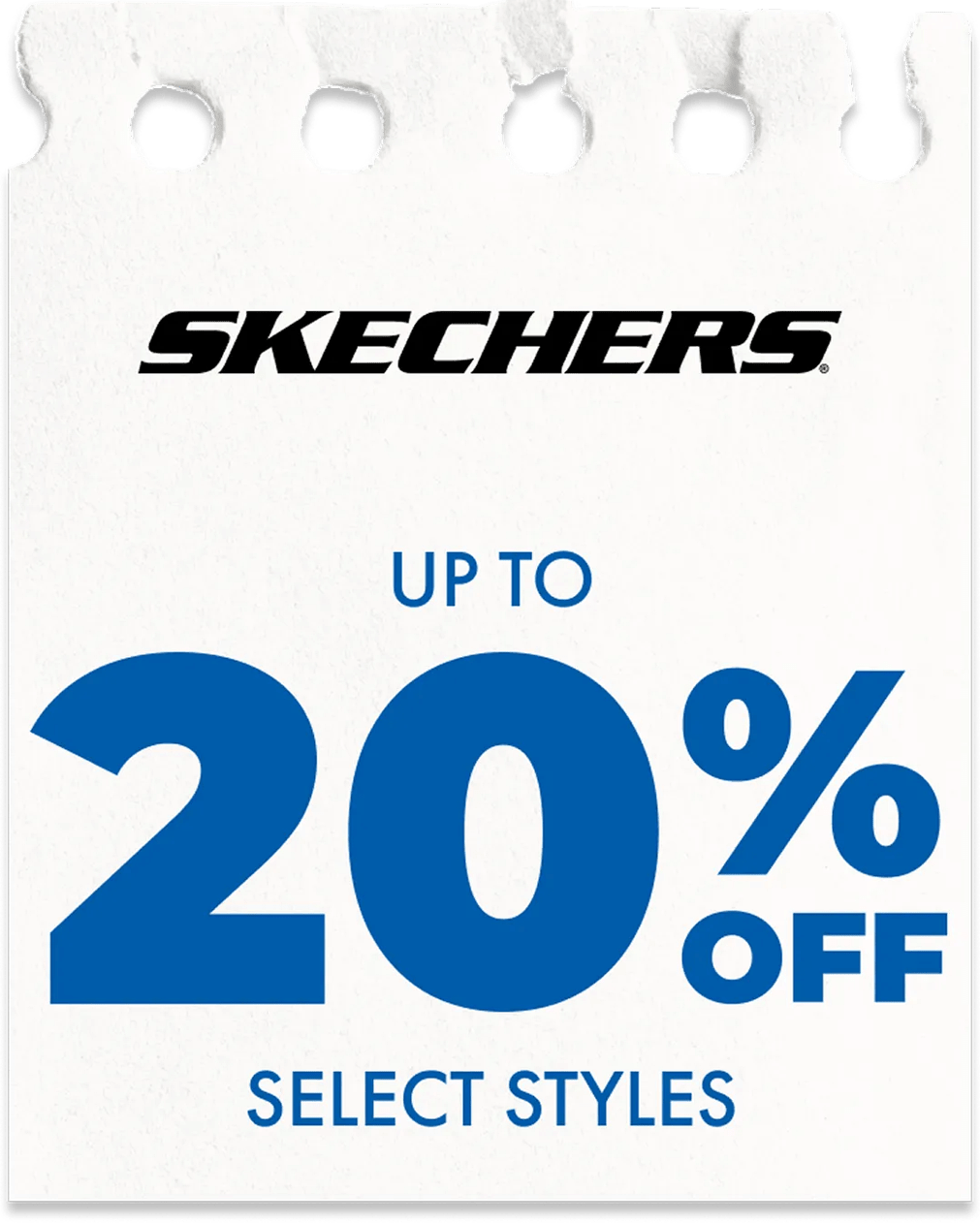 Up to 20% off select Skechers styles.