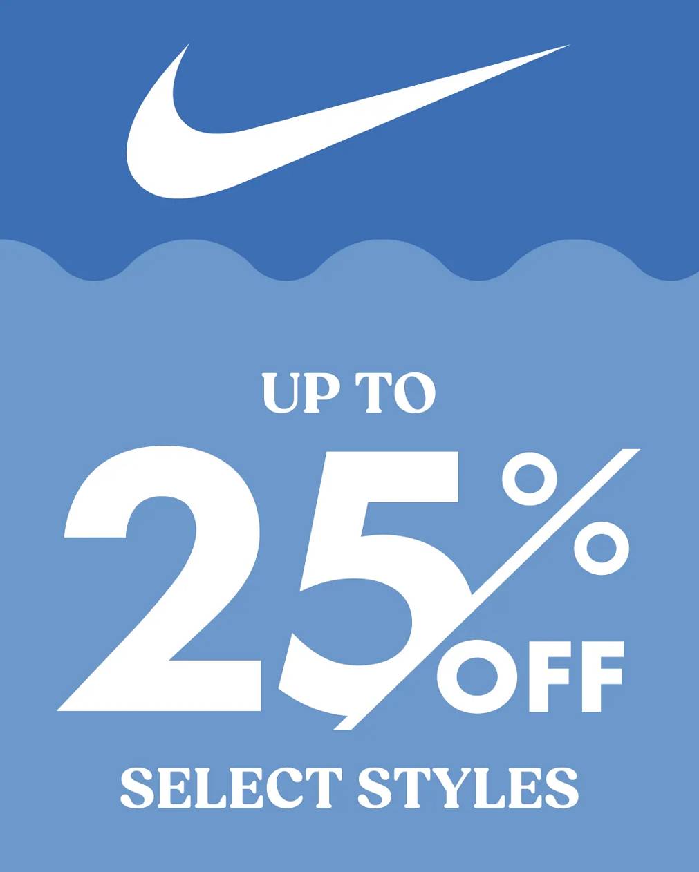 Select Nike Styles From $70. In stores & online. Prices as marked. Cannot be combined with other offers.